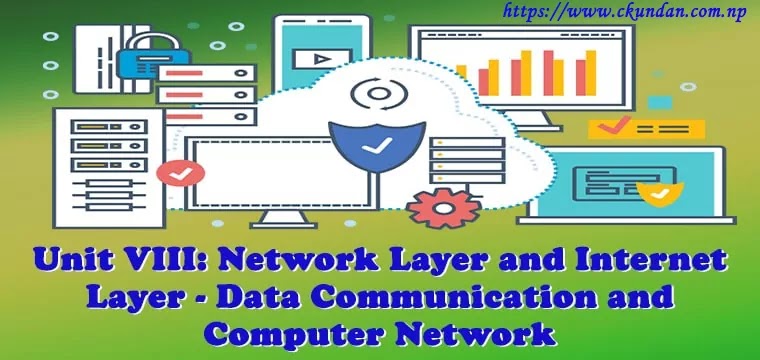 Network Layer and Internet Layer - Data Communication and Computer Network