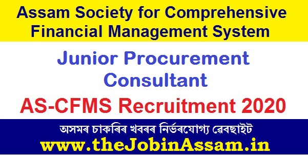 AS-CFMS, Assam Recruitment 2020: Apply Online for Junior Procurement Consultant