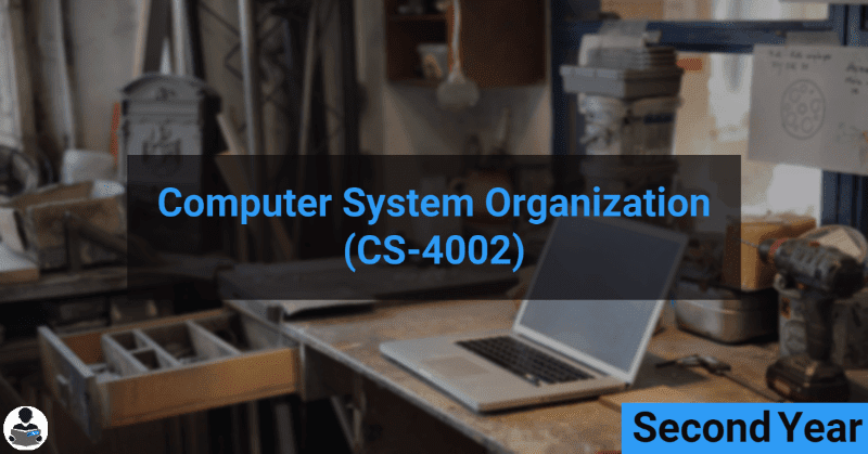 Computer System Organization (CS-4002) RGPV notes CBGS Bachelor of engineering