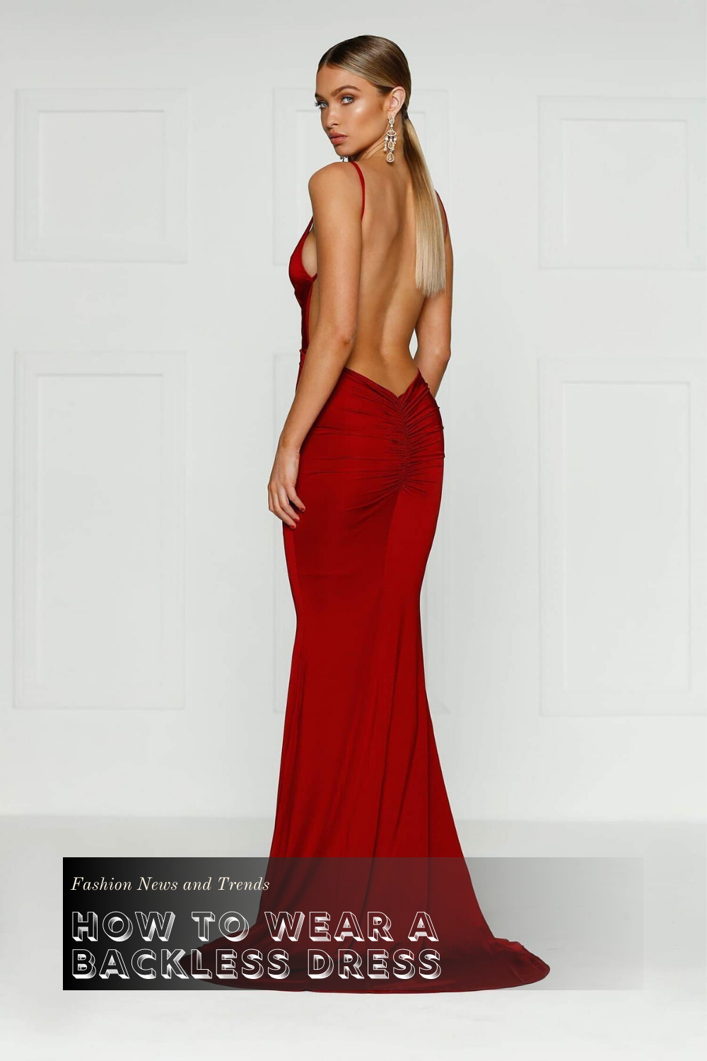 How to Wear a Backless Dress Just for Fun