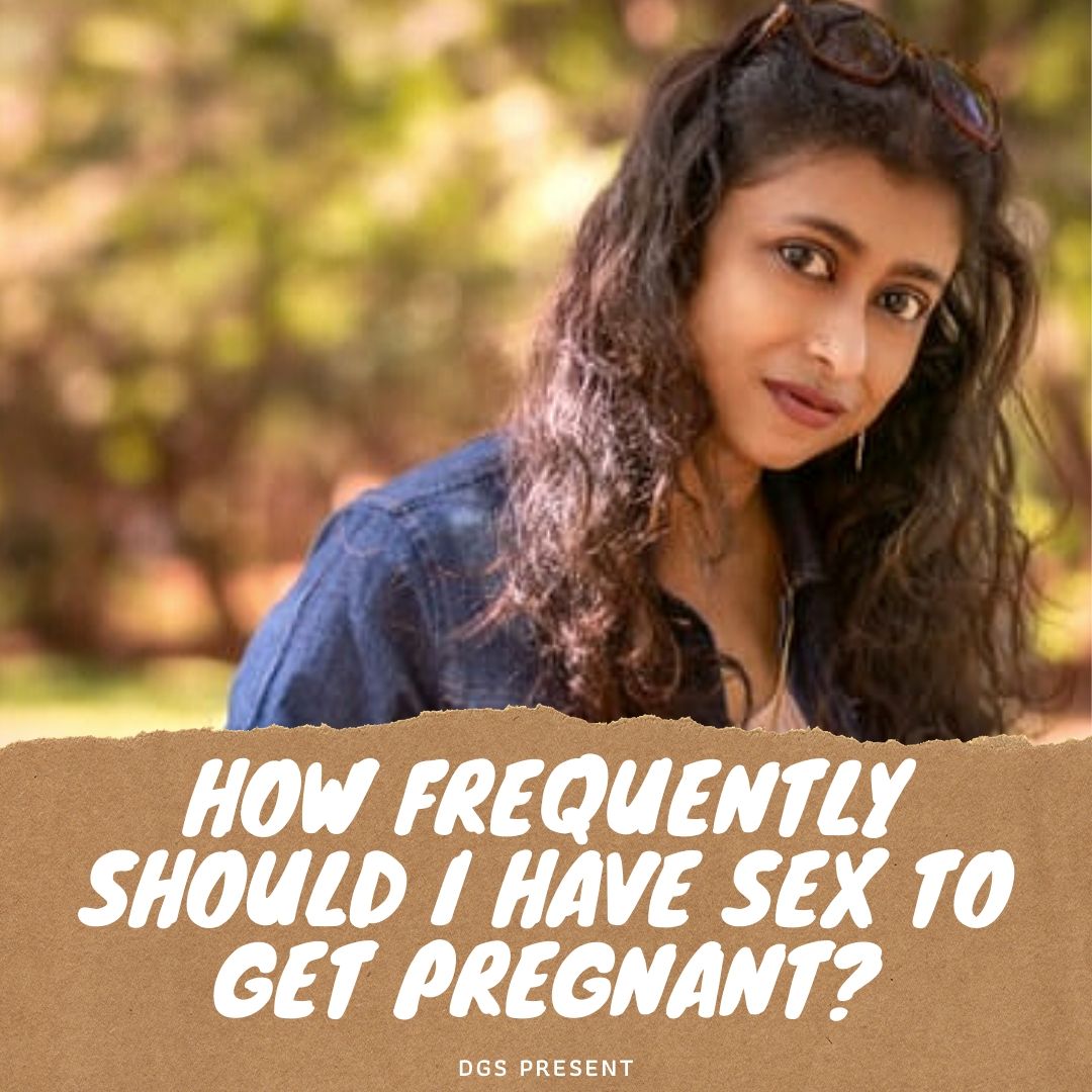 How Frequently Should You Have Mates To Get Pregnant - Dgs-5307