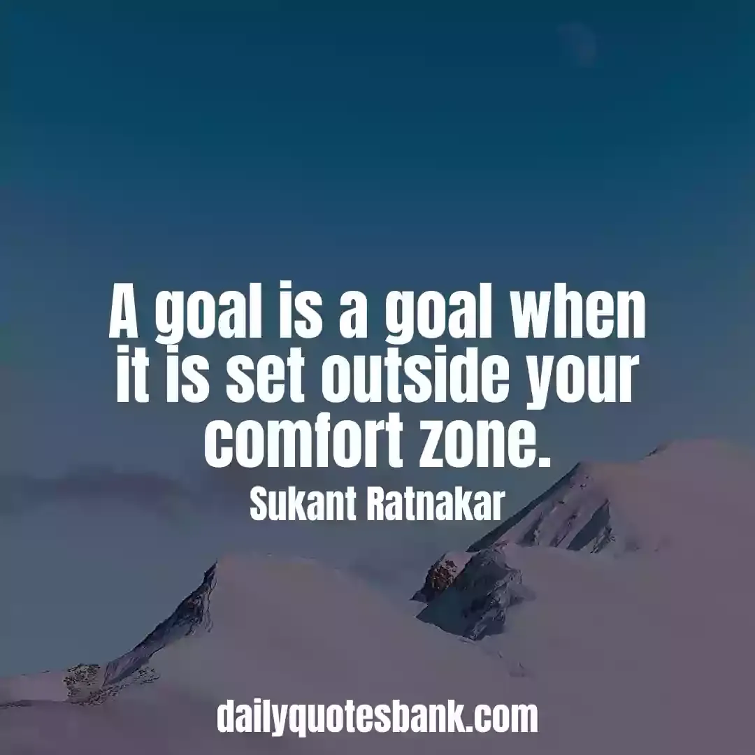 Goals Quotes That Will Help Achieving Your Life Dreams