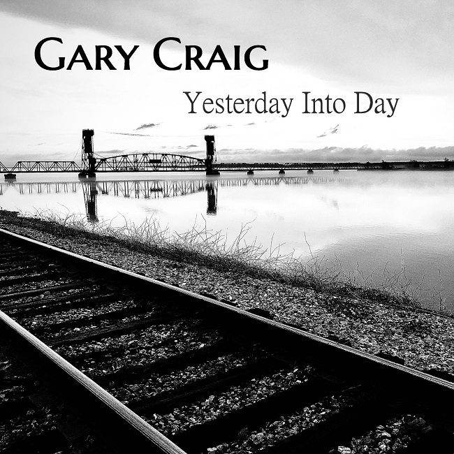 Gary Craig - Yesterday Into Today