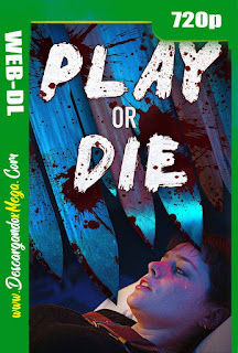 Play or Die (2019) HD 720p Latino 