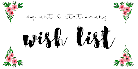 Art and Stationary Wish List!