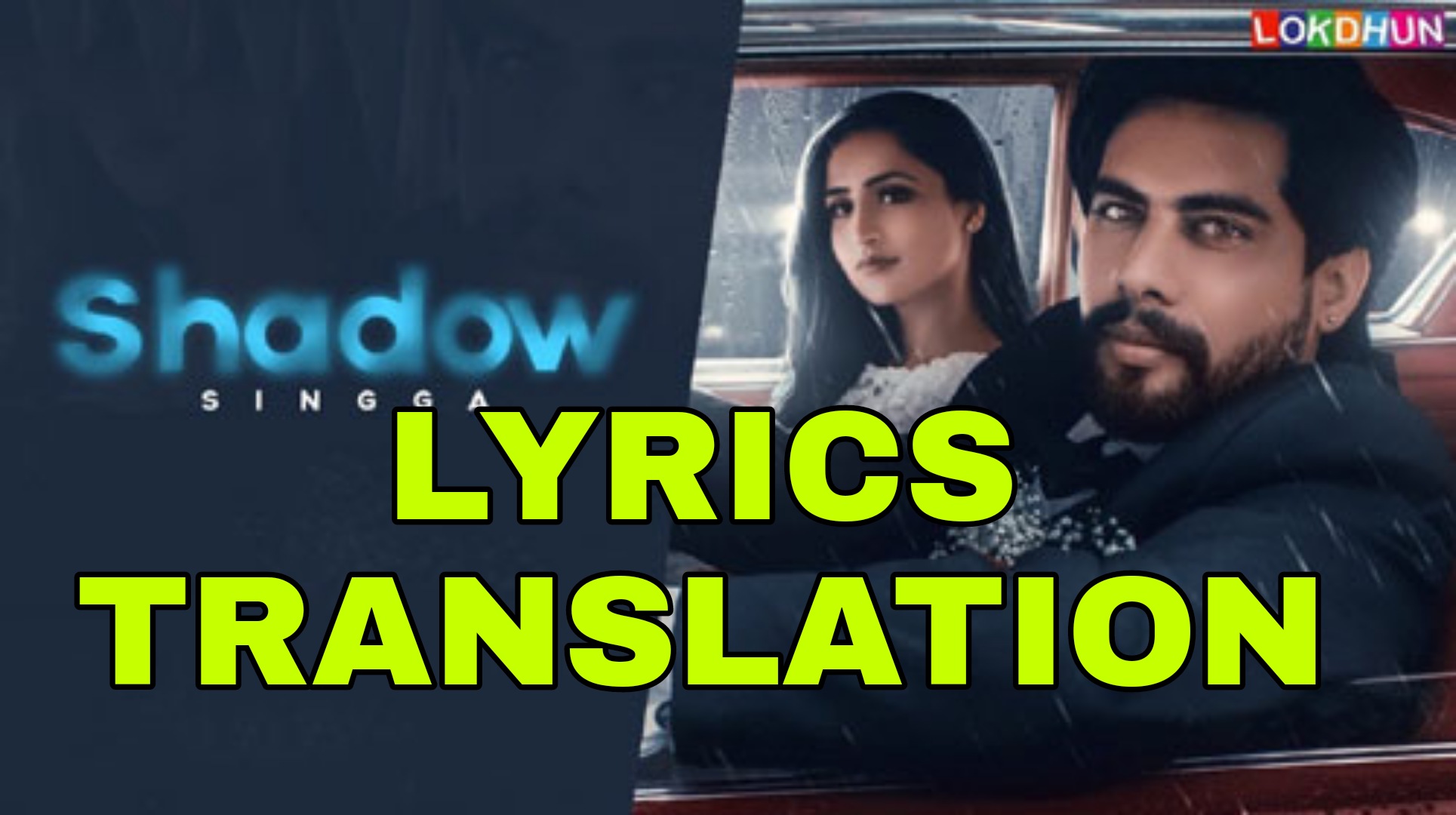 Shadow Lyrics Meaning/Translation in Hindi Singga