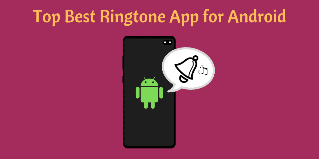 Top 5 Best Free Ringtone Applications for Android