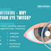Eye Twitching – Why Does Your Eye Twitch #infographic