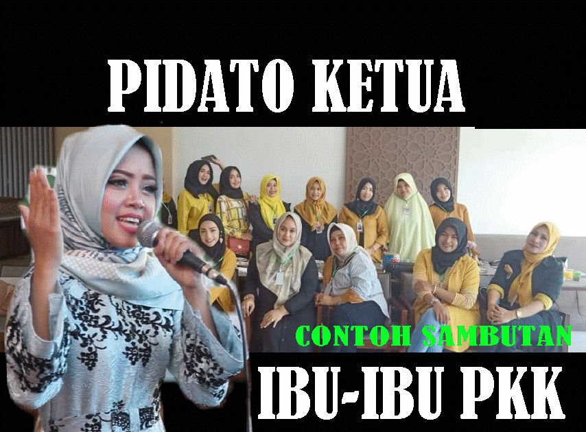 Contoh Sambutan Ketua PKK dalam acara Pertemuan Rutin | Retorikata