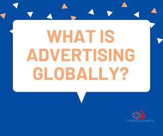 Advertising globally, how it is work