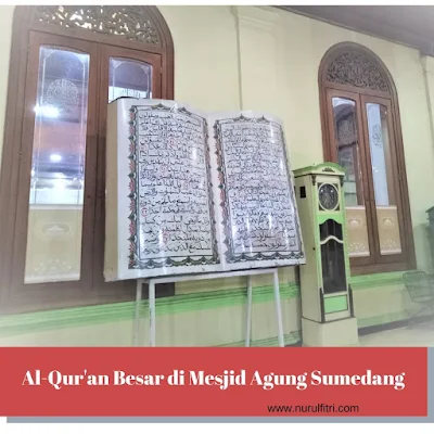 Al Qur'an besar di Masjid Agung Sumedang