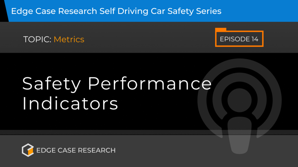 Safe Autonomy Safety Performance Indicator (SPI) metrics (Metrics