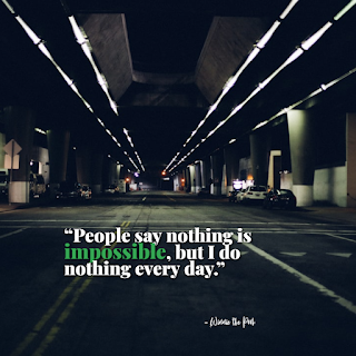 Funny Positive Attitude Quotes for Work - 1234bizz: (People say nothing is impossible, but I do nothing every day - Winnie the Pooh)