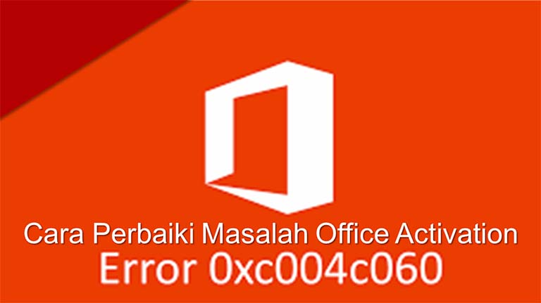 Office Activation Error 0xc004c060 Cara Perbaiki Masalah Office Activation Error 0xc004c060