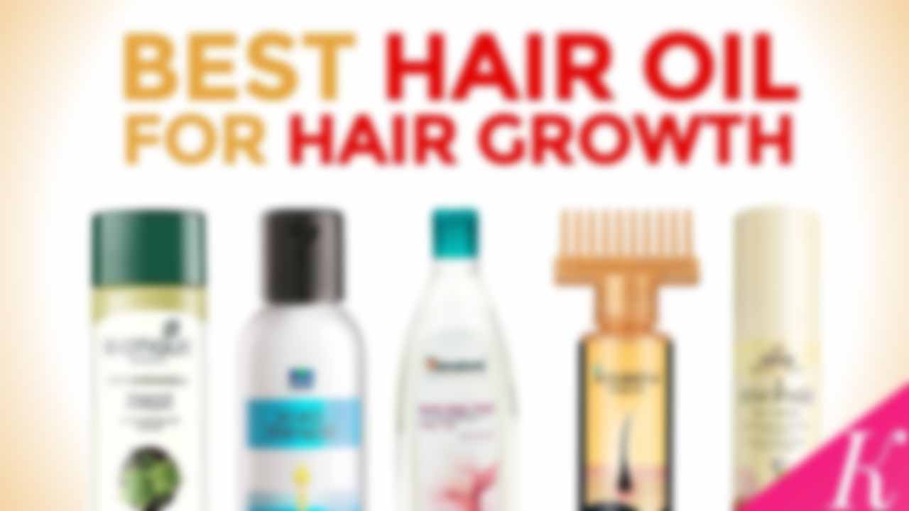 Best Hair Oil for Hair Growth and Thickness In India