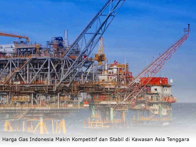 Harga Gas Indonesia Makin Kompetitif dan Stabil di Kawasan Asia Tenggara Harga Gas Indonesia Makin Kompetitif dan Stabil di Kawasan Asia Tenggara