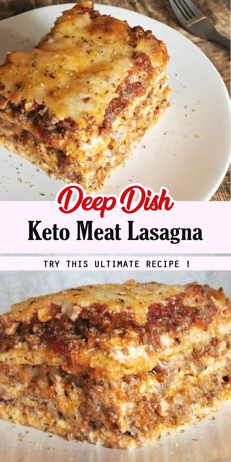 Deep Dish Keto Meat Lasagna 3 SECONDS