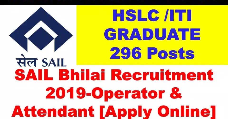 SAIL Bhilai Recruitment 2019Operator & Attendant [Apply Online