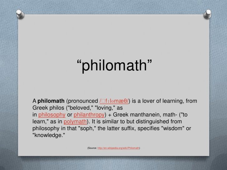 Me, being me. Philomath