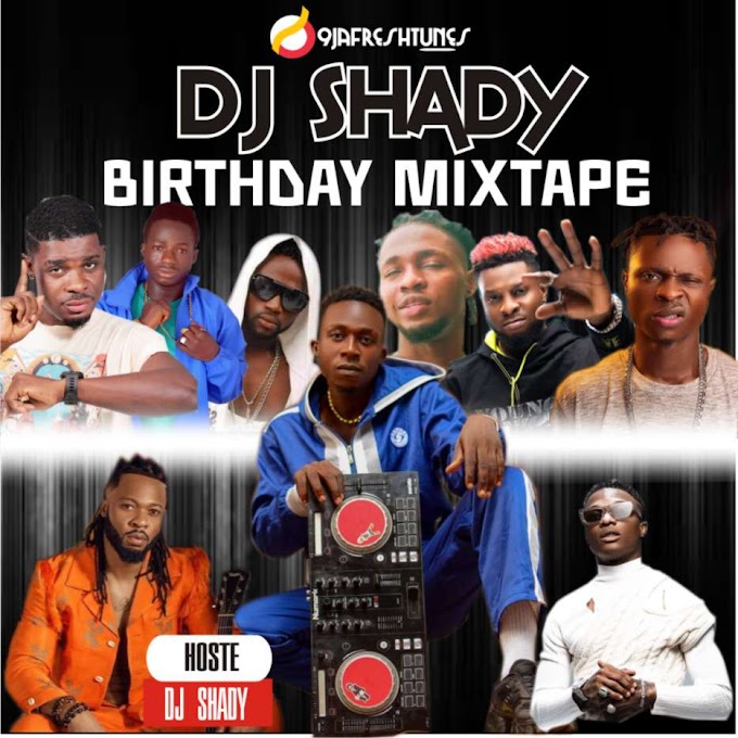 Dj Shady - Birthday Mixtape