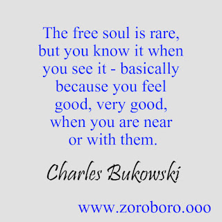 Charles Bukowski Quotes. Love, Poems, Peoples, Woman & Life. Charles Bukowski Poems. Inspirational Philosophy Quotes marina louise bukowski,pulp charles bukowski,charles bukowski bluebird,post office novel,ham on rye,charles bukowski movie,charles bukowski the laughing heart,charles bukowski go all the way,charles bukowski amazon,charles bukowski don't try,charles,charles bukowski thoughts bukowski,zoroboro,images,photos,amazon,motivational,inspiring videos,interview,youtube,best,poems,posters goodreads,barbara frye,charles bukowski reddit,the genius of the crowd,factotum novel,charles bukowski quotes woman,charles bukowski love poems,charles bukowski find what you love,best of charles bukowski,charles bukowski youtube,best charles bukowski books,charles bukowski books in order,charles bukowski short stories,best charles bukowski poems,charles bukowski poems go all the way,charles bukowski poems pdf,charles bukowski poems love,charles bukowski poems don't do it,so you want to be a writer pdf,charles bukowski child,charles bukowski poemasso you want to be a writer charles bukowski,charles bukowski first novel,hindiquotes charles bukowski second novel,short story by charles bukowski,charles bukowski pulp movie,charles bukowski interview,poem hunter charles bukowski,bukowski poems bluebird,