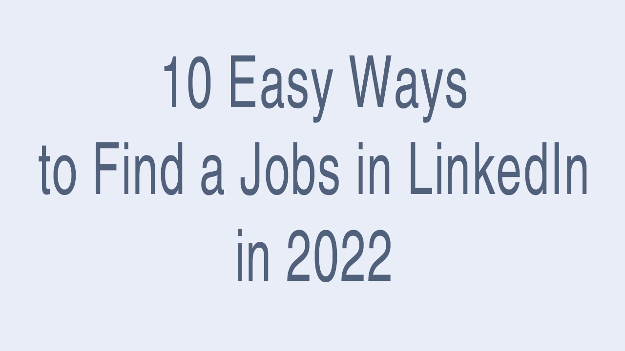 10-easy-way-to-find-job-in-linkedIn