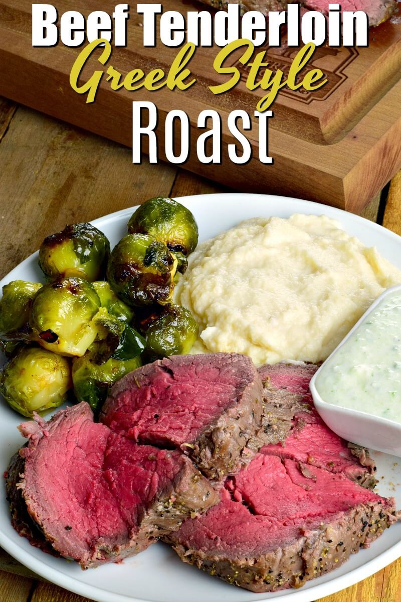 Greek Style Beef Tenderloin Roast Bobbi's Kozy Kitchen