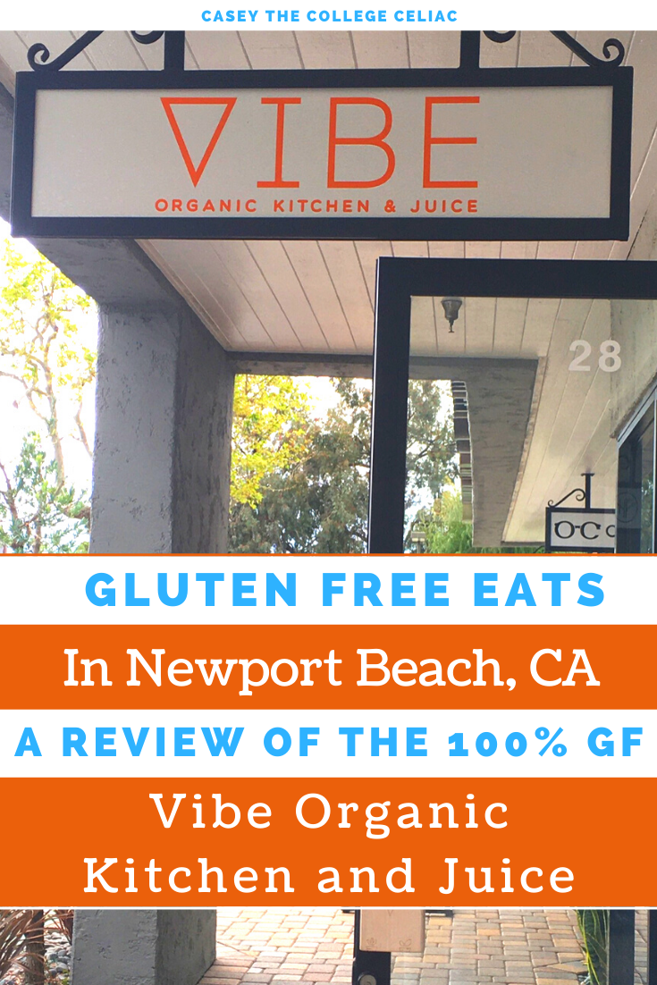 Eating Out Gluten Free in Newport Beach, CA Vibe Organic Kitchen and Juice