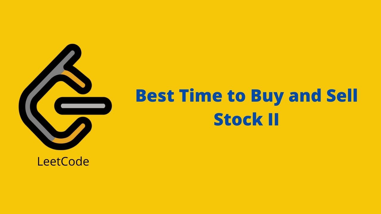 Leetcode Best Time to Buy and Sell Stock II problem solution
