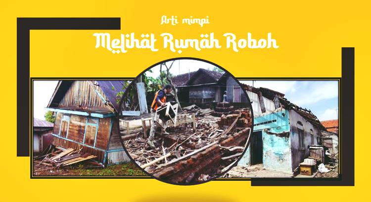 Arti mimpi rumah roboh