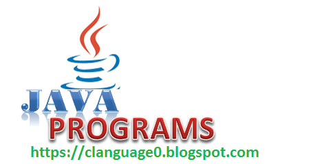 JAVA PROGRAMS
