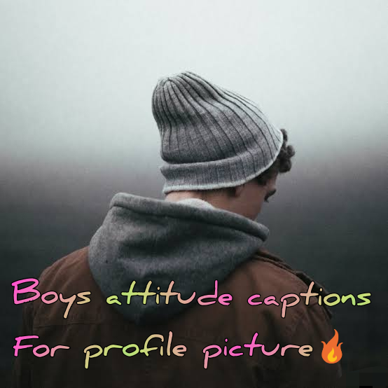 100+ best Profile Picture Caption Boys and Men
