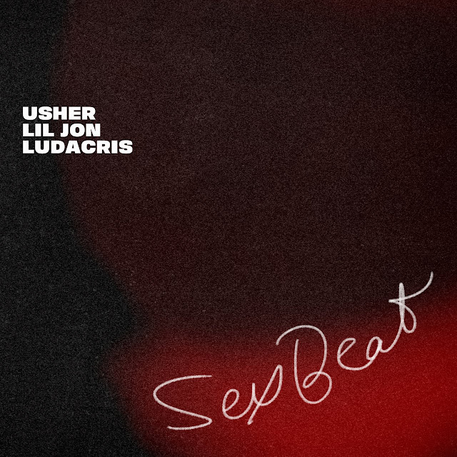 Usher – Sex Beat (feat. Ludacris & Lil Jon) Usher – Sex Beat (feat. Ludacris & Lil Jon)