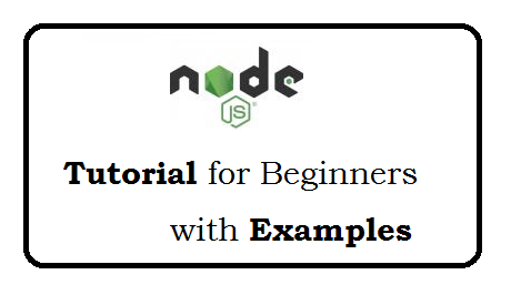node js tutorial for beginners with examples