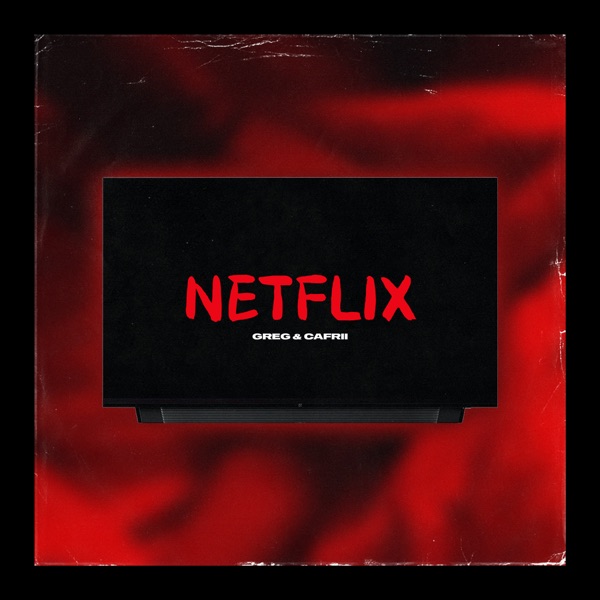 Greg & Cafrii – NETFLIX – Single