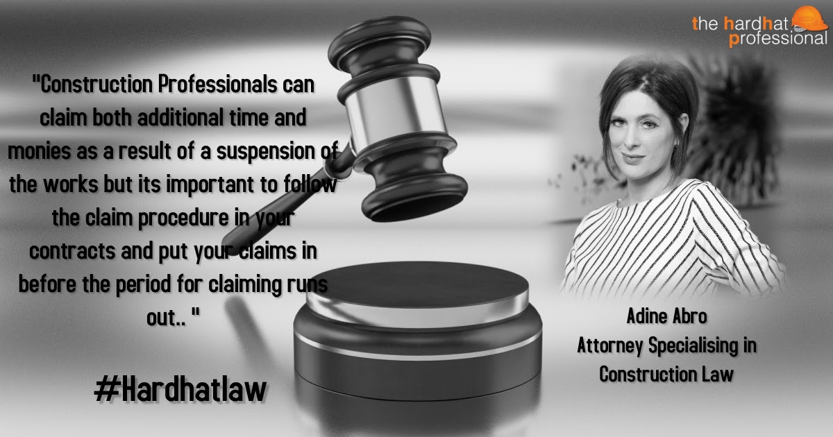 LAW How To Claim For Additional Time And Money Due To The Suspension 