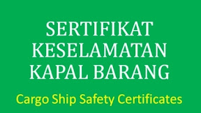 Sertifikat Keselamatan Kapal Barang, Apa Saja dan Apa Isinya