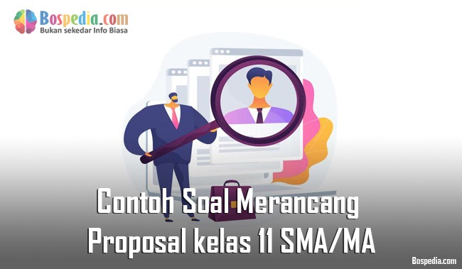 Lengkap Contoh Soal Merancang Proposal Kelas 11 Sma Ma Bospedia Lengkap Contoh Soal Merancang Proposal Kelas 11 Sma Ma Bospedia