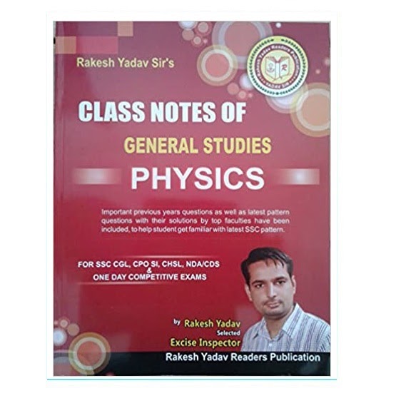Rakesh Yadav Class Notes of General Studies Physics, (English, Paperback)