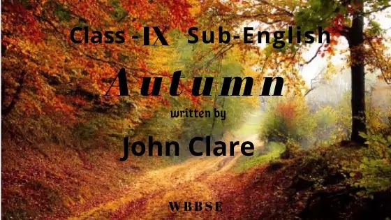 Autumn By John Clare  Class IX