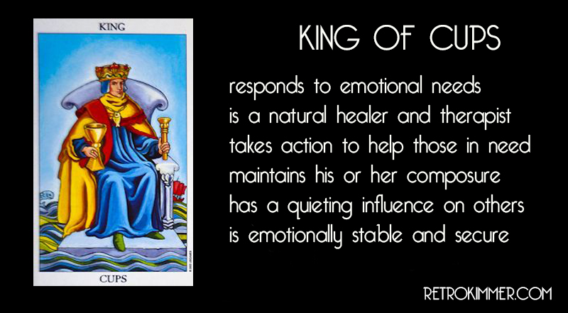 RETRO KIMMER’S BLOG: KING OF CUPS: EMOTIONALLY STABLE AND SECURE