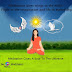 Be A Meditator- Meditation gives a soul to the universe