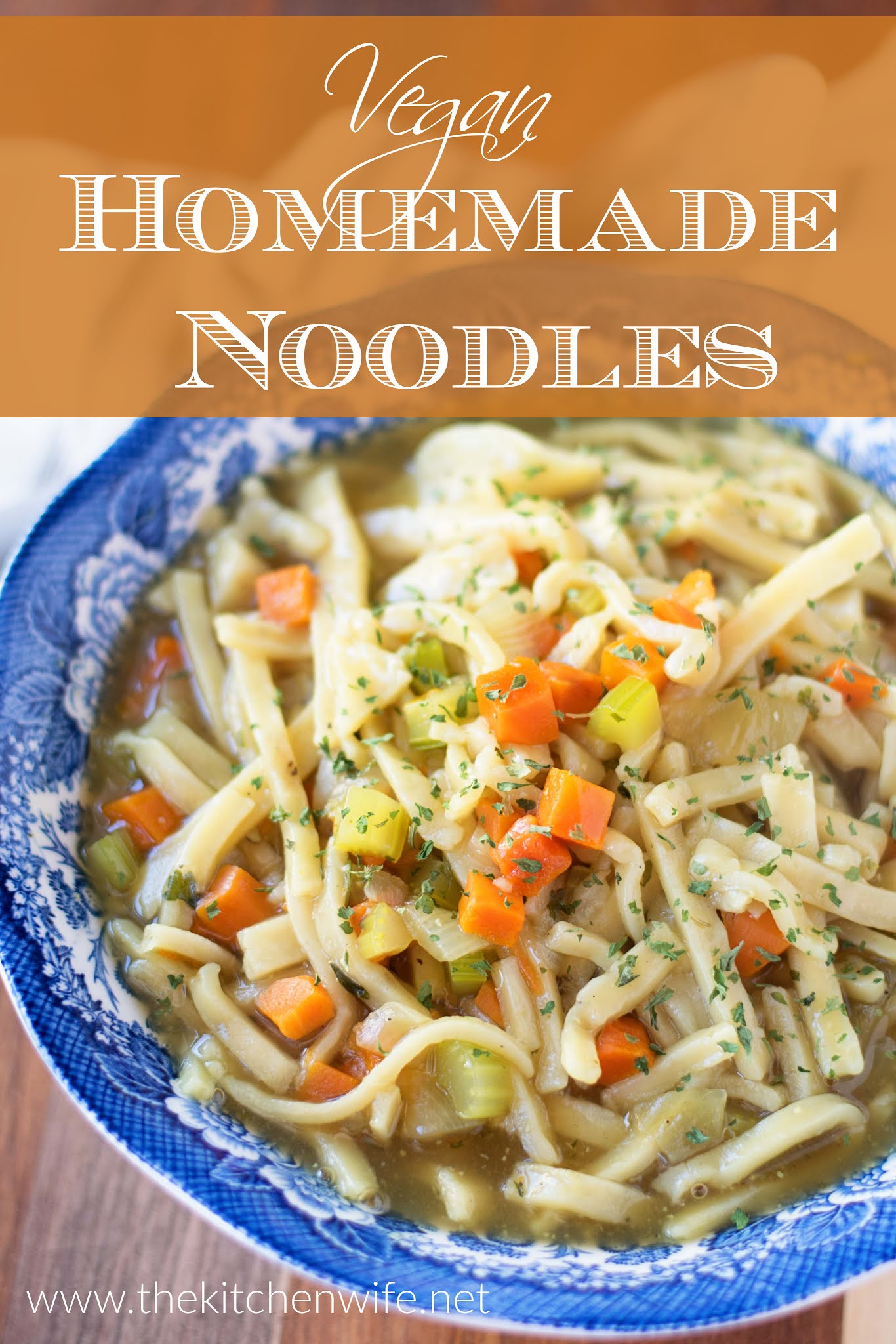 Vegan Homemade Noodle Recipe The Kitchen Wife