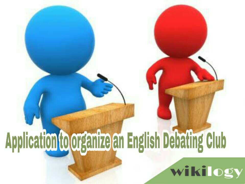 Application for Organizing/ Setting up an English Debating Club