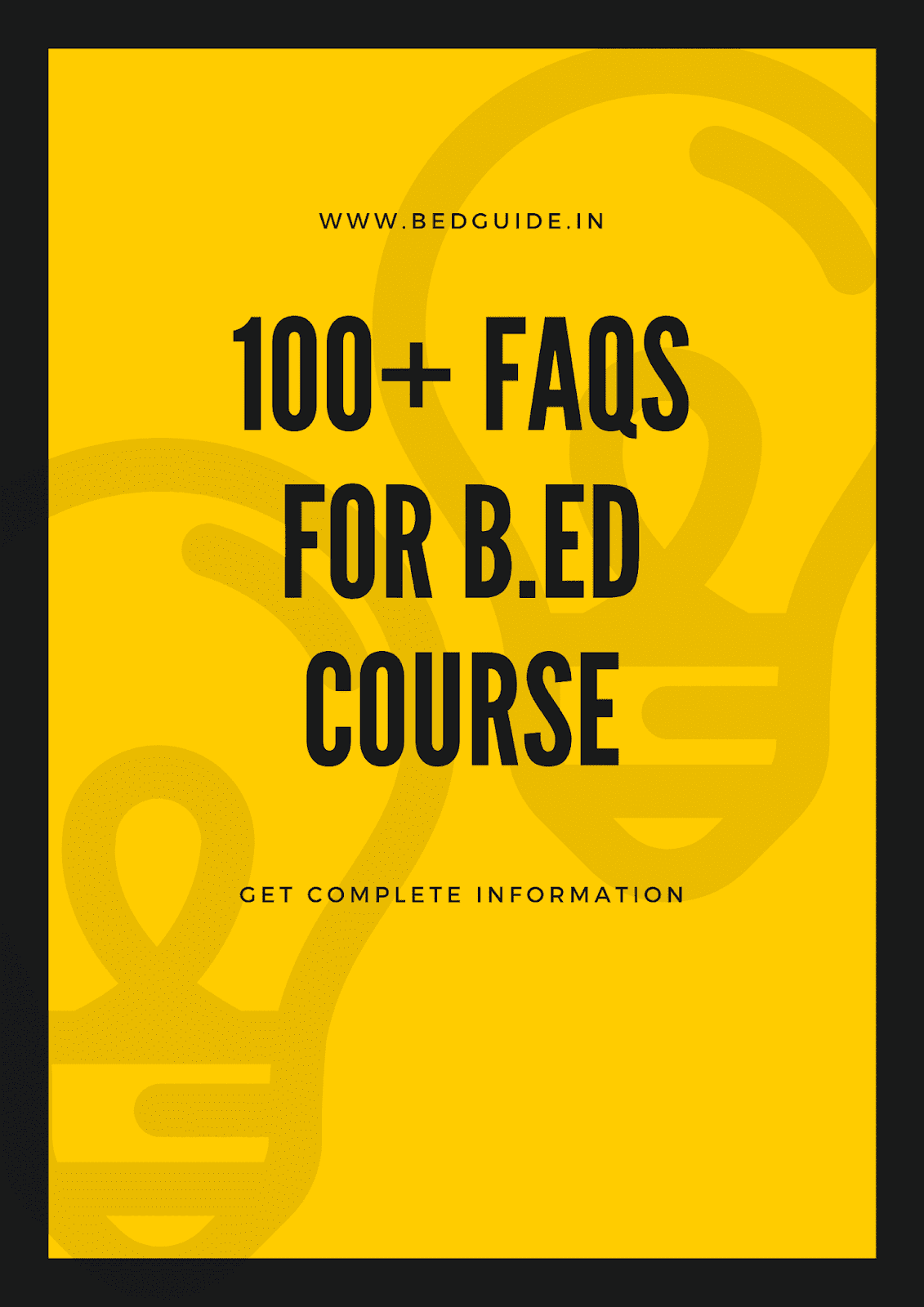 100+ Frequently Asked Questions For B.ed Courses