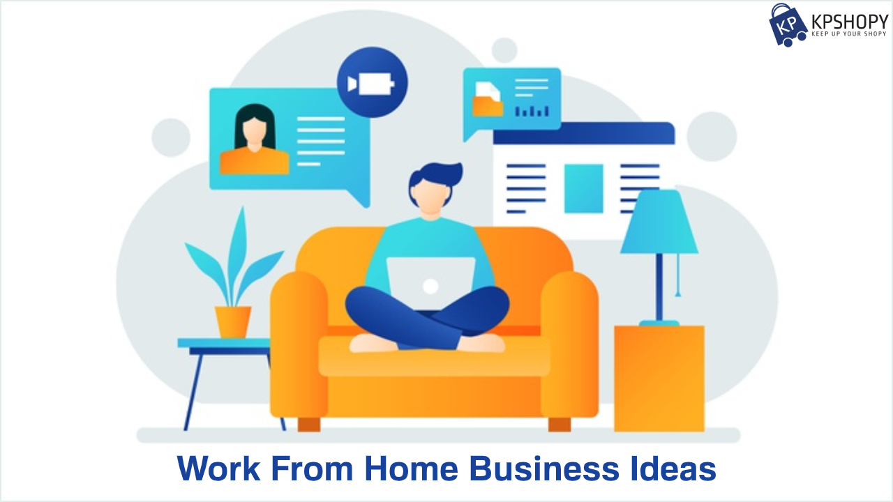 Work From Home Business Ideas