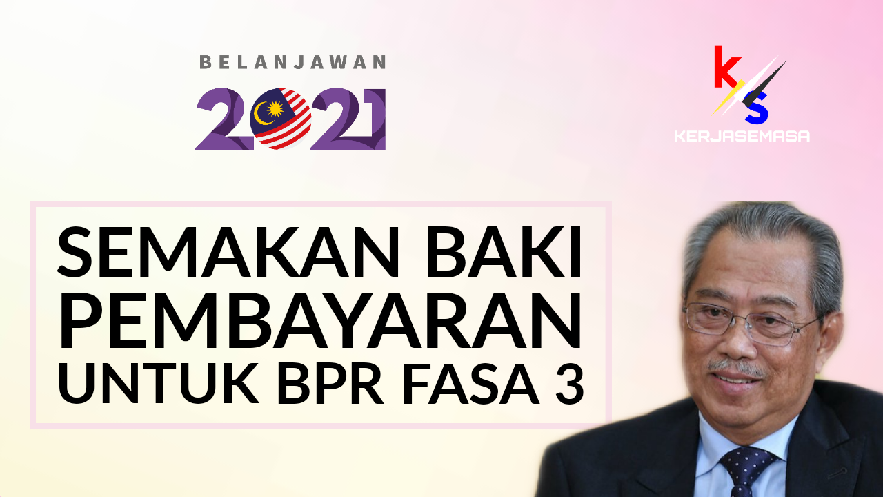 2021 3 bayaran brim tarikh fasa Bayaran Bantuan