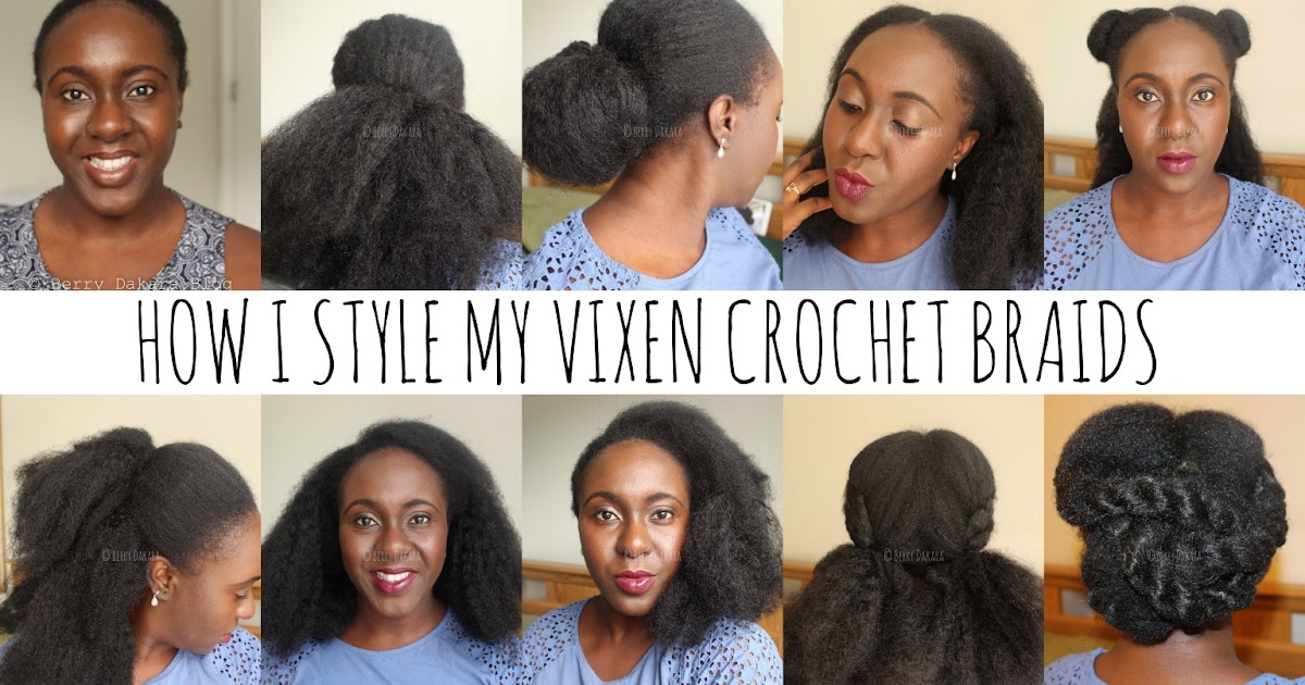 Berry Dakara: Vixen Crochet Braids Hair Styles