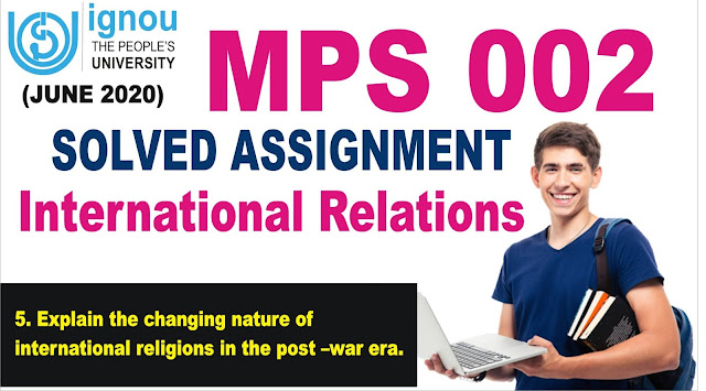 mps 002, mps solved assignment, international relations solved assignment
