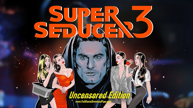 Super Seducer 3 - Uncensored Edition